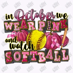 In October We Wear Pink And Watch Softball Tank Top -ThreadNest Store d.2525621195.25075953.s3.1 f9f7fc YXJ0aXN0c2hvdA 800x800 1