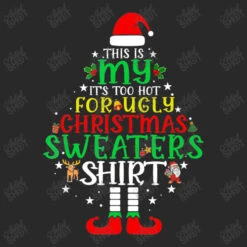 It's Too Hot For Ugly Christmas Funny Xmas Toddler T-shirt -ThreadNest Store d.2525640364.25076061.s3.1 292929 YXJ0aXN0c2hvdA 800x800 1