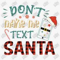 Don't Make Me Text Santa Svg Baby Bibs -ThreadNest Store d.2526359191.25087328.s3.1 f5f5f5 YXJ0aXN0c2hvdA 800x800 1