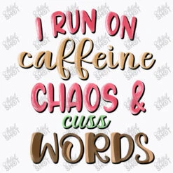 I Run On Caffeine Chaos & Cuss Words Su T-Shirt -ThreadNest Store d.2526397383.25089288.s3.1 f9f9fb YXJ0aXN0c2hvdA 800x800 1