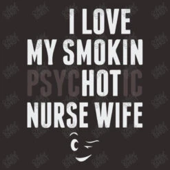 I Love My Smokin Psychotic Nurse Wife Racerback Tank -ThreadNest Store d.2526420355.25090471.s3.1 2f2929 YXJ0aXN0c2hvdA 800x800 1