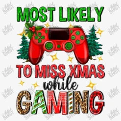 Most Likely To Miss Xmas While Gaming Ladies Fitted T-Shirt -ThreadNest Store d.2526438634.25087022.s3.1 f6f6f6 YXJ0aXN0c2hvdA 800x800 1