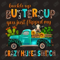 Buckle Up Buttercup You Just Flipped My Crazy Heif Tank Top -ThreadNest Store d.2526512319.25090785.s3.1 25201d YXJ0aXN0c2hvdA 800x800 1