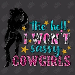 The Hell I Won't Sassy Cowgirls Ladies Curvy T-Shirt 5 The Hell I Won't Sassy Cowgirls Ladies Curvy T-Shirt -ThreadNest Store d.2526681979.25095057.s3.1 39373a YXJ0aXN0c2hvdA 800x800 1