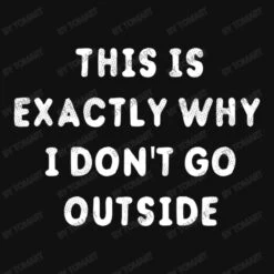 This Is Exactly Why I Don T Go Outside All Over Women's T-shirt -ThreadNest Store d.2526892122.25095984.s3.1 111111 VG9tQXJ0 800x800 1