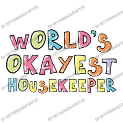 World S Okayest Housekeeper Gift Idea Youth Tee -ThreadNest Store d.2527000850.25082445.s3.1 ffffff QmV0dGVyTWFudWZha3R1cg 800x800 1