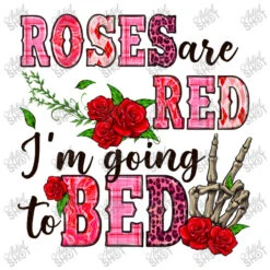Roses Are Red I'm Going To Bed 3/4 Sleeve Shirt -ThreadNest Store d.2527126458.25102544.s3.1 ffffff YXJ0aXN0c2hvdA 800x800 1