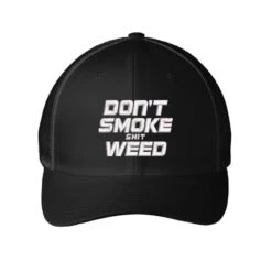 Don't Smoke Shit Weed Embroidered Hat Embroidered Mesh Cap