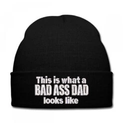Bad Ass Dad Embroidered Hat Knit Cap