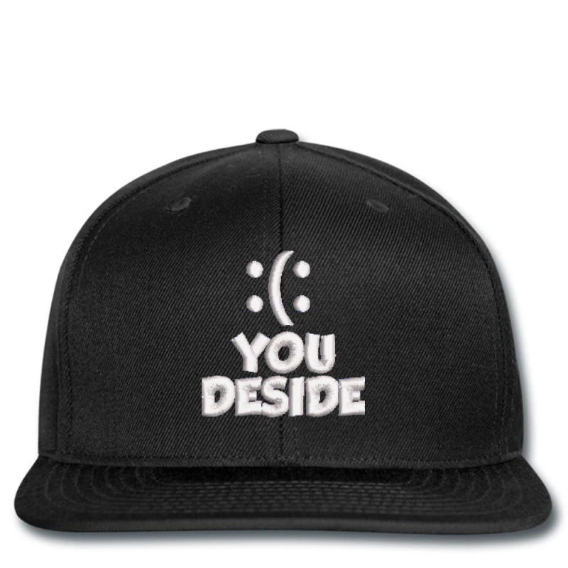 You Deside Embroidered Hat Snapback 1 You Deside Embroidered Hat Snapback