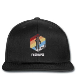 I'm Stumped Embroidered Hat Snapback