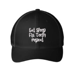 Eat Sleep Fix Teeth Repeat Embroidered Hat Embroidered Mesh Cap
