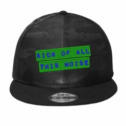 Sick Of All This Noise Embroidered Hat Camo Snapback