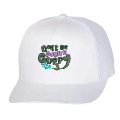 Don't Be Such A Guppy Embroidered Hat Trucker Cap