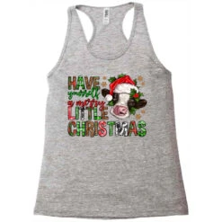 Have Yourself A Merry Little Christmas Racerback Tank 7 Have Yourself A Merry Little Christmas Racerback Tank -ThreadNest Store pd.2524206880.45.25058228.s3.1 front grey ffffff none x0y0 144 800x800 1