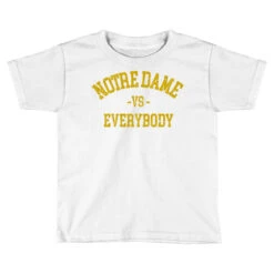 Notre Dame Vs. Everybody 1887 Toddler T-shirt