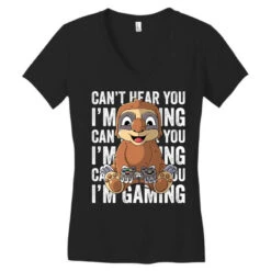 Can T Hear You I M Gaming Gamer Sloth Gaming Sloth Women's V-Neck T-Shirt 7 Can T Hear You I M Gaming Gamer Sloth Gaming Sloth Women's V-Neck T-Shirt -ThreadNest Store pd.2526181990.72.25067397.s3.1 front black ffffff none x0y0 138 800x800 1