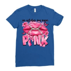 In October We Wear Pink Football Lips Ladies Fitted T-Shirt -ThreadNest Store pd.2526199917.36.25063280.s3.1 front royal ffffff none x0y0 154 800x800 1