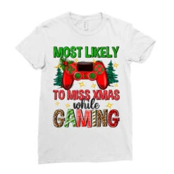 Most Likely To Miss Xmas While Gaming Ladies Fitted T-Shirt -ThreadNest Store pd.2526438634.36.25087022.s3.1 front white ffffff none x0y0 154 800x800 1