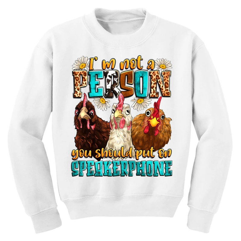 I'm Not A Person You Should Put On Speakerphone Youth Sweatshirt 3 I'm Not A Person You Should Put On Speakerphone Youth Sweatshirt - Image 3