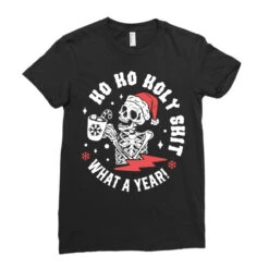 Ho Ho Holy Shit What A Year Ladies Fitted T-Shirt -ThreadNest Store pd.2526802779.36.25097235.s3.1 front black ffffff none x0y0 154 800x800 1