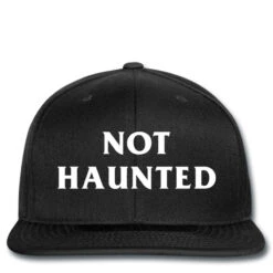 Not Haunted Printed Hat