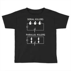 Serial Killers Parallel Killers Toddler T-shirt