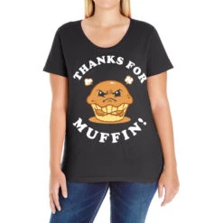 Thanks For Muffin Ladies Curvy T-Shirt