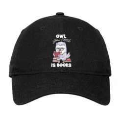 Owl You Need Is Books Adjustable Cap