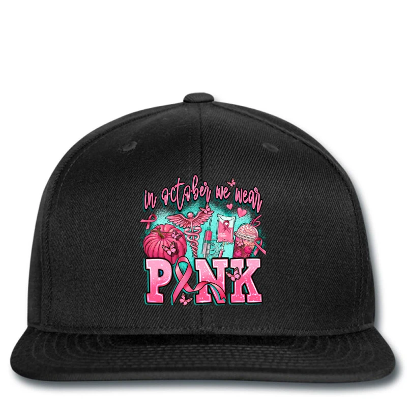 In October We Wear Pink Printed Hat 1 In October We Wear Pink Printed Hat