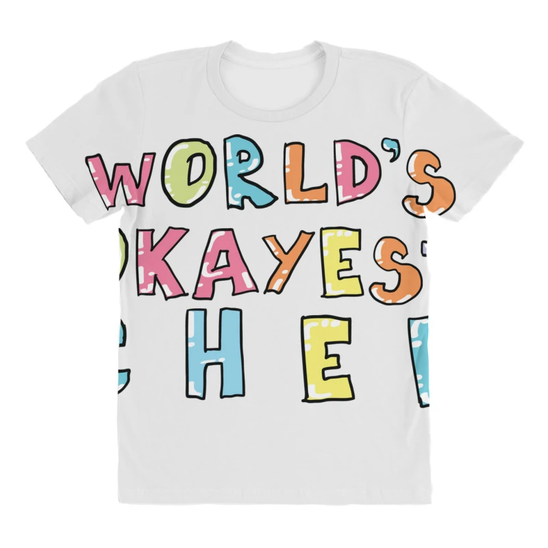 World S Okayest Chef Gift Idea All Over Women's T-shirt 3 World S Okayest Chef Gift Idea All Over Women's T-shirt - Image 3