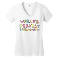 World S Okayest Consultant Gift Idea Women's V-Neck T-Shirt -ThreadNest Store pd.2527005356.72.25083444.s3.1 front white ffffff none x0y0 138 800x800 1