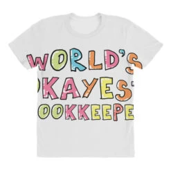 World S Okayest Bookkeeper Gift Idea All Over Women's T-shirt 7 World S Okayest Bookkeeper Gift Idea All Over Women's T-shirt -ThreadNest Store pd.2527006519.108.25084901.s3.1 front customized f5f5f5 none x45y85.5 294 800x800 1
