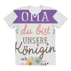 Oma Du Bist Unsere Königin All Over Women's T-shirt -ThreadNest Store pd.2527009478.108.25087385.s3.1 front customized f5f5f5 none x45ym25.5 294 800x800 1
