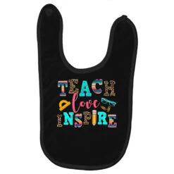 Teach Love Inspire Baby Bibs