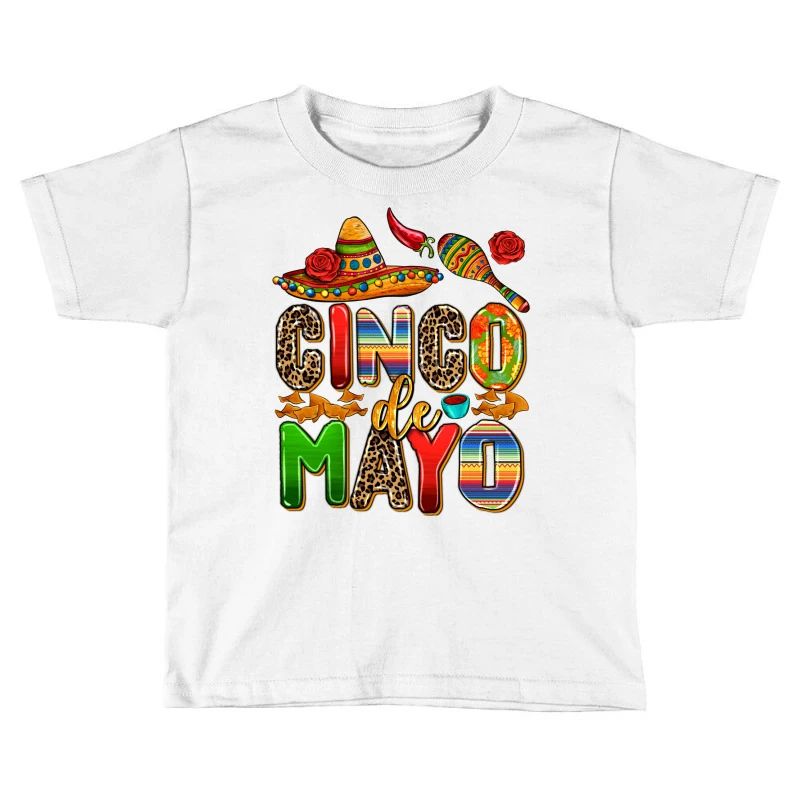 Cinco De Mayo Toddler T-shirt 1 Cinco De Mayo Toddler T-shirt