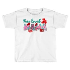 One Loved Mama Toddler T-shirt