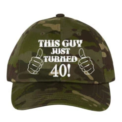 This Guy Just Turned 40 Embroidery Embroidered Hat Embroidered Dad Cap