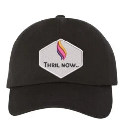 Thril Now Embroidered Hat Embroidered Dad Cap