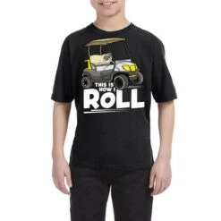 This Is How I Roll Funny Golf Cart Pun Cute Golfer Youth Tee