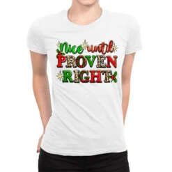 Nice Until Proven Right Ladies Fitted T-Shirt