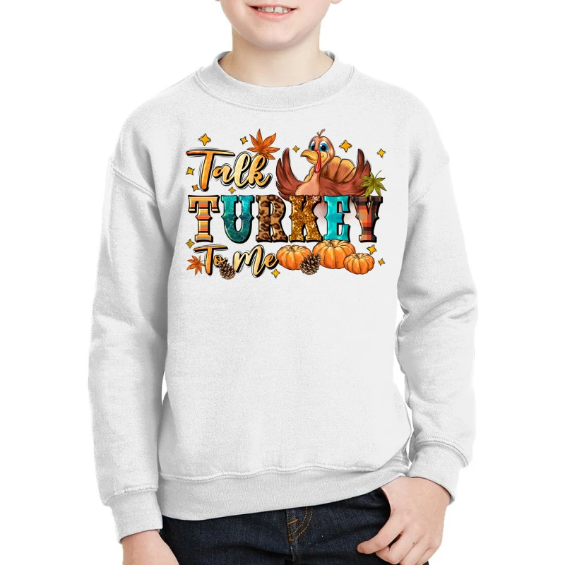 Talk Turkey To Me Youth Sweatshirt 1 Talk Turkey To Me Youth Sweatshirt