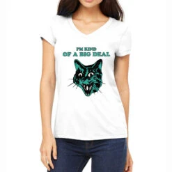 I'm Kind Of A Big Deal Women's V-Neck T-Shirt