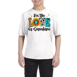 For The Love Of Sunshine Youth Tee