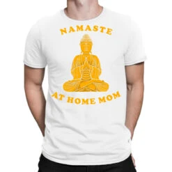 Namaste At Home Mom T-Shirt