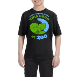 Not Everyone Looks This Good At 200 Youth Tee