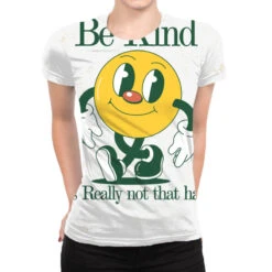 Be Kind It's Really Not That Hard Essential All Over Women's T-shirt