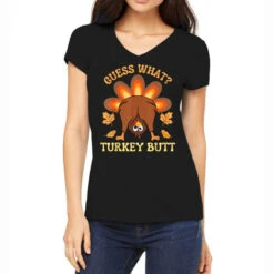 Thanksgiving Guess What Turkey Butt Women's V-Neck T-Shirt