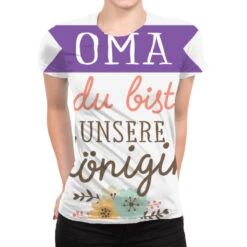 Oma Du Bist Unsere Königin All Over Women's T-shirt
