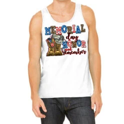 Memorial Day Honor And Remember Tank Top
